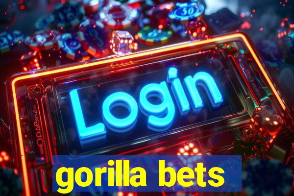 gorilla bets